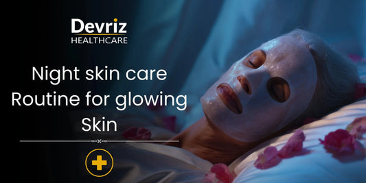 Night Skin Care