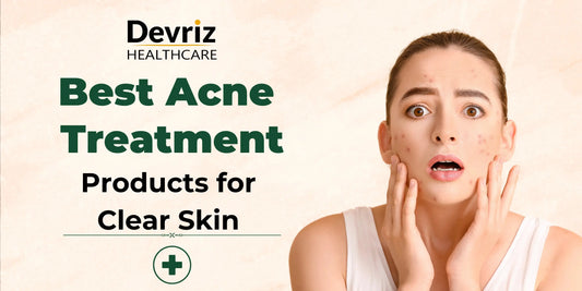 Best Acne Treatment Products for Clear Skin