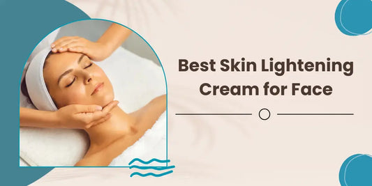 Best-Skin-Lightening-Cream-for-Face-Brighten-Your-Skin-Naturally Devriz Healthcare
