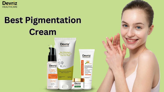 Best Pigmentation Cream 2025
