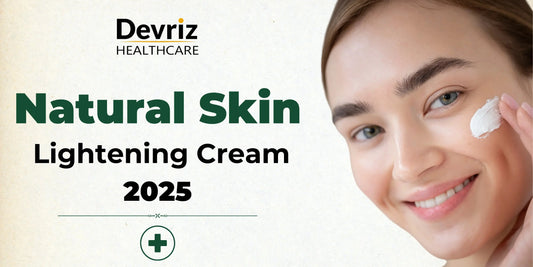 The Most Effective Natural Skin Lightening Methods