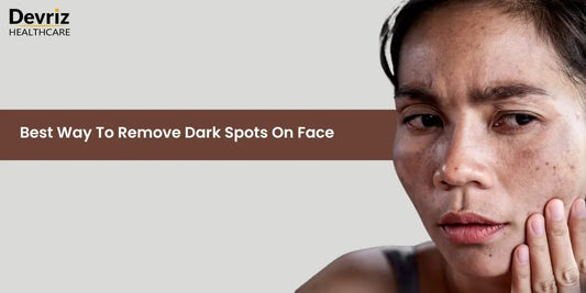 best way to remove dark spots on face