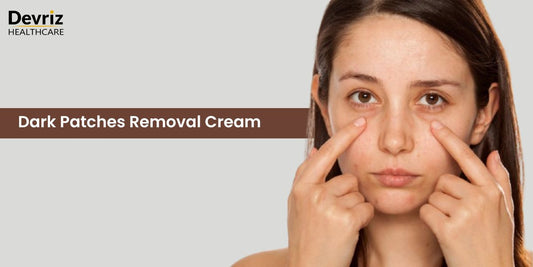 Dark Patches Removal Cream