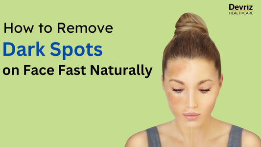 how to remove dark spots on face fast Naturally in 2025