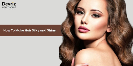 How To Make Hair Silky and Shiny