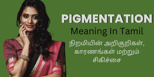 Pigmentation Meaning In Tamil