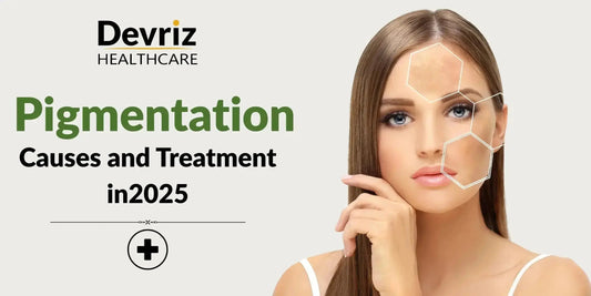 Pigmentation Causes and Treatments