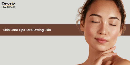 skincare Tips for glowing skin